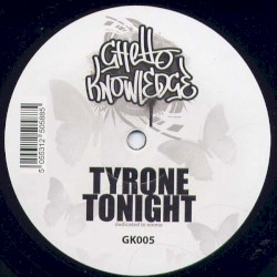 Tyrone / Tonight