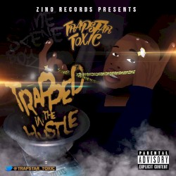 Trapped in the Hustle