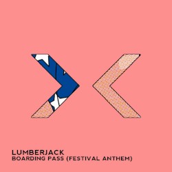 Boarding Pass (Festival Anthem)