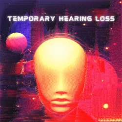 temporary hearing loss.