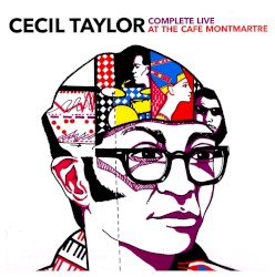 Complete Live at the Cafe Montmartre