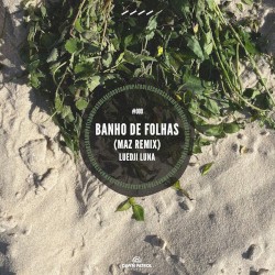 Banho de Folhas (Maz Remix)