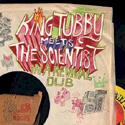 King Tubby meets The Scientist: In A Revival Dub