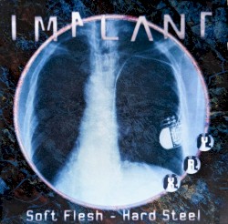 Soft Flesh - Hard Steel