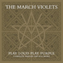 Play Loud Play Purple: Complete Singles 1982-85 & More