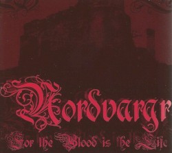 For the Blood Is the Life