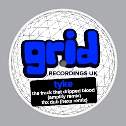 The Track That Dripped Blood (Amplify remix) / THX Dub (Hexa remix)