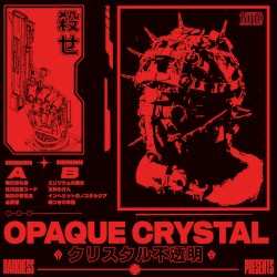 OPAQUE CRYSTAL