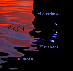 The Luminous Skin of the Night