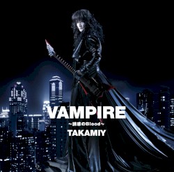 VAMPIRE 〜誘惑のBlood〜 / ヤッターマンの歌