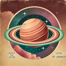 Under the Stars (Love of Uranus)