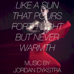 Like a Sun That Pours Forth Light but Never Warmth