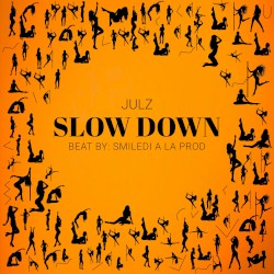 Slow Down