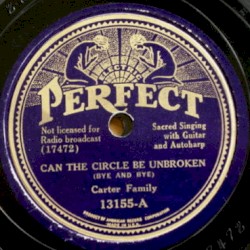 Can The Circle Be Unbroken (Bye And Bye) / Glory To The Lamb