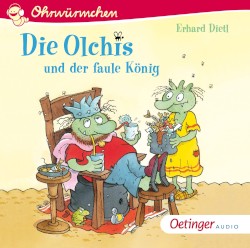Die Olchis und der faule König