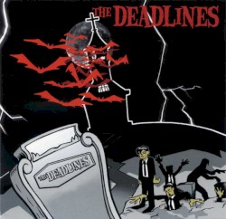 The Deadlines