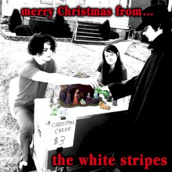 Merry Christmas From The White Stripes