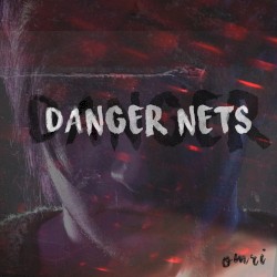 Danger Nets