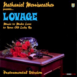 Music to Make Love to Your Old Lady By