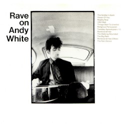 Rave On Andy White