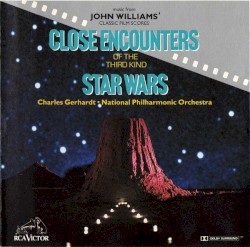 Music From John Williams' Classic Film Scores: Close Encounters of the Third Kind / Star Wars