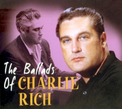 The Ballads of Charlie Rich
