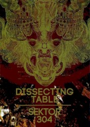 Dissecting Table / Sektor 304