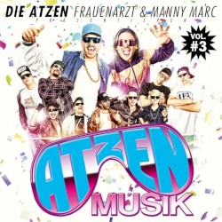 Atzen Musik, Vol. 3