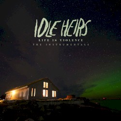 Life is Violence - The Instrumentals