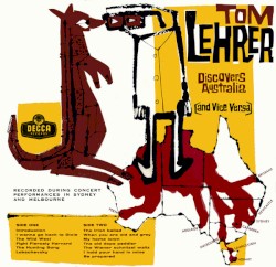 Tom Lehrer Discovers Australia (and Vice Versa)