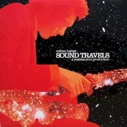 Sound Travels: A Restless Soul Production