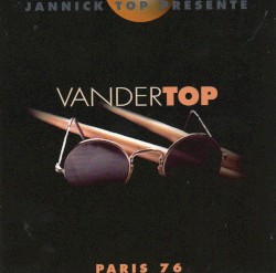 Vandertop - Paris 1976