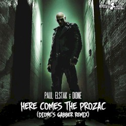 Here Comes the Prozac (Dione’s Gabber remix)