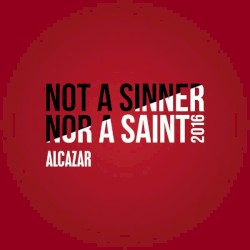 Not a Sinner nor a Saint 2016