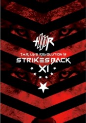 T.M.R. LIVE REVOLUTION’15 -Strikes Back XI-