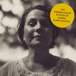 The Unparalleled System of Sanna Kurki-Suonio