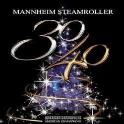 Mannheim Steamroller 30/40 Chip Stories