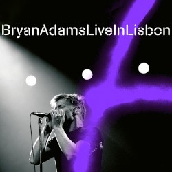Bryan Adams Live In Lisbon (Live In Lisbon)