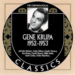 The Chronological Classics: Gene Krupa 1952-1953