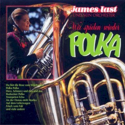 Wir spielen wieder Polka