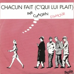 Chacun fait (c'qui lui plaît)