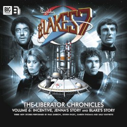 Blake's 7: The Liberator Chronicles Volume 06
