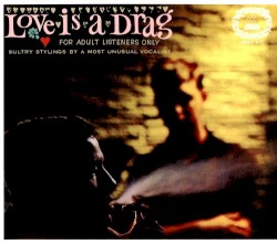 Love is a Drag: For Adult Listeners Only