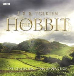The Hobbit: The Classic BBC Radio Production