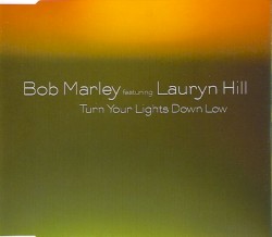 Turn Your Lights Down Low