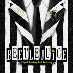 Beetlejuice: Original Broadway Cast Recording