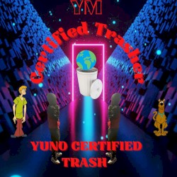 Yuno Certified Trash