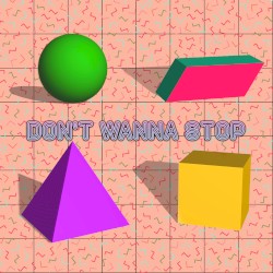 Don't Wanna Stop