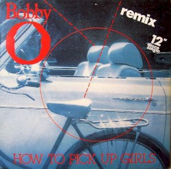 How to Pick Up Girls / I Want a Man