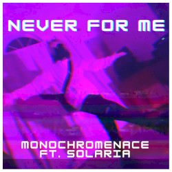 Never For Me